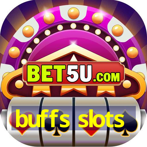 buffs slots